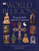 World Religions: The Great Faiths Explored & Explained - ISBN: 9780756617721