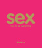 Sex: How To Do Everything:  - ISBN: 9780756657901