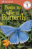 DK Readers L1: Born to Be a Butterfly:  - ISBN: 9780756662813