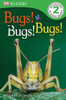 DK Readers L2: Bugs Bugs Bugs!:  - ISBN: 9780756672058