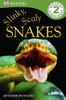 DK Readers L2: Slinky, Scaly Snakes:  - ISBN: 9780756675875