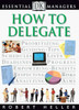 DK Essential Managers: How to Delegate:  - ISBN: 9780789428905