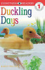 DK Readers L1: Duckling Days:  - ISBN: 9780789439949