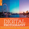 Rough Guide to Digital Photography: How to Enhance and Share Brilliant Images Offline, Online and On the Move - ISBN: 9781405381178