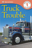 DK Readers L1: Truck Trouble:  - ISBN: 9781465402431