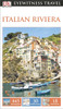 DK Eyewitness Travel Guide: Italian Riviera:  - ISBN: 9781465411396