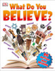 What Do You Believe?:  - ISBN: 9781465443861