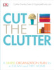 Cut the Clutter:  - ISBN: 9781465453051