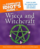 The Complete Idiot's Guide to Wicca and Witchcraft: 3rd Ediition:  - ISBN: 9781592575336