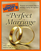 The Complete Idiot's Guide to the Perfect Marriage, 3rd Edition:  - ISBN: 9781592576081