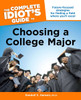 The Complete Idiot's Guide to Choosing a College Major:  - ISBN: 9781592576852