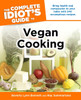 The Complete Idiot's Guide to Vegan Cooking:  - ISBN: 9781592577705