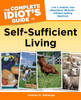 The Complete Idiot's Guide to Self-Sufficient Living:  - ISBN: 9781592579457