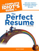 The Complete Idiot's Guide to the Perfect Resume, 5th Edition:  - ISBN: 9781592579570