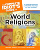 The Complete Idiot's Guide to World Religions, 4th Edition:  - ISBN: 9781615640690