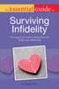 The Essential Guide to Surviving Infidelity:  - ISBN: 9781615641192