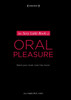 The Sexy Little Book of Oral Pleasure:  - ISBN: 9781615641345