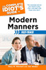 The Complete Idiot's Guide to Modern Manners Fast-Track:  - ISBN: 9781615642328