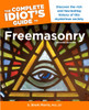 The Complete Idiot's Guide to Freemasonry, Second Edition:  - ISBN: 9781615642373