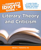 The Complete Idiot's Guide to Literary Theory and Criticism:  - ISBN: 9781615642410