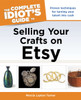 The Complete Idiot's Guide to Selling Your Crafts on Etsy:  - ISBN: 9781615642458