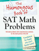 The Humongous Book of SAT Math Problems:  - ISBN: 9781615642717