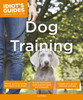 Idiot's Guides: Dog Training:  - ISBN: 9781615644186
