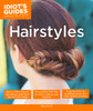 Idiot's Guides: Hairstyles:  - ISBN: 9781615647040