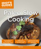 Idiot's Guides: Paleo Slow Cooking:  - ISBN: 9781615647262