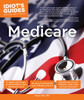 Idiot's Guides: Medicare:  - ISBN: 9781615647354