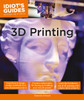 Idiot's Guides: 3D Printing:  - ISBN: 9781615647446