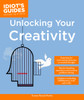 Idiot's Guides: Unlocking Your Creativity:  - ISBN: 9781615647729