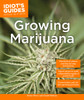 Idiot's Guides: Growing Marijuana:  - ISBN: 9781615648948