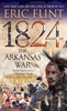 1824: The Arkansas War:  - ISBN: 9780345465702