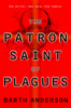The Patron Saint of Plagues:  - ISBN: 9780553383584