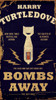 Bombs Away: The Hot War - ISBN: 9780553390728