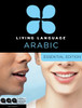 Living Language Arabic, Essential Edition: Beginner course, including coursebook, 3 audio CDs, Arabic script guide, and free online learning - ISBN: 9780307478627