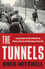 The Tunnels: Escapes Under the Berlin Wall and the Historic Films the JFK White House Tried to Kill - ISBN: 9780735285835