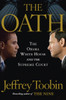 The Oath: The Obama White House and The Supreme Court - ISBN: 9780385527200