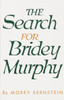 The Search for Bridey Murphy:  - ISBN: 9780385260039