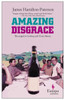Amazing Disgrace:  - ISBN: 9781933372198
