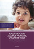 Adult Drug and Alcohol Problems, Children's Needs, Second Edition: An Interdisciplinary Training Resource for Professionals - with Practice and Assessment Tools, Exercises and Pro Formas - ISBN: 9781909391253