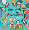 Your Body is Awesome: Body Respect for Children - ISBN: 9781848192287