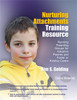 Nurturing Attachments Training Resource: Running Parenting Groups for Adoptive Parents and Foster or Kinship Carers - With Downloadable Materials - ISBN: 9781849053280