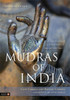 Mudras of India: A Comprehensive Guide to the Hand Gestures of Yoga and Indian Dance - ISBN: 9781848191099