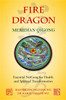 Fire Dragon Meridian Qigong: Essential NeiGong for Health and Spiritual Transformation - ISBN: 9781848191037
