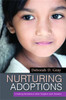 Nurturing Adoptions: Creating Resilience after Neglect and Trauma - ISBN: 9781849058919