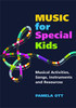 Music for Special Kids: Musical Activities, Songs, Instruments and Resources - ISBN: 9781849058582