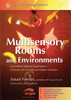 Multisensory Rooms and Environments: Controlled Sensory Experiences for People with Profound and Multiple Disabilities - ISBN: 9781843104629