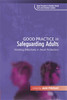 Good Practice in Safeguarding Adults: Working Effectively in Adult Protection - ISBN: 9781843106999